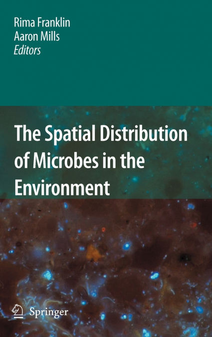 The Spatial Distribution of Microbes in the Environment