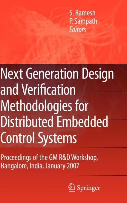 Next Generation Design and Verification Methodologies for Distributed Embedded Control Systems