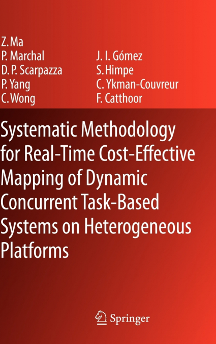 Systematic Methodology for Real-Time Cost-Effective Mapping of Dynamic Concurrent Task-Based Systems on Heterogenous Platforms
