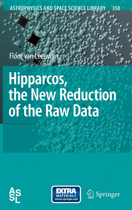 Hipparcos, the New Reduction of the Raw Data [With DVD]