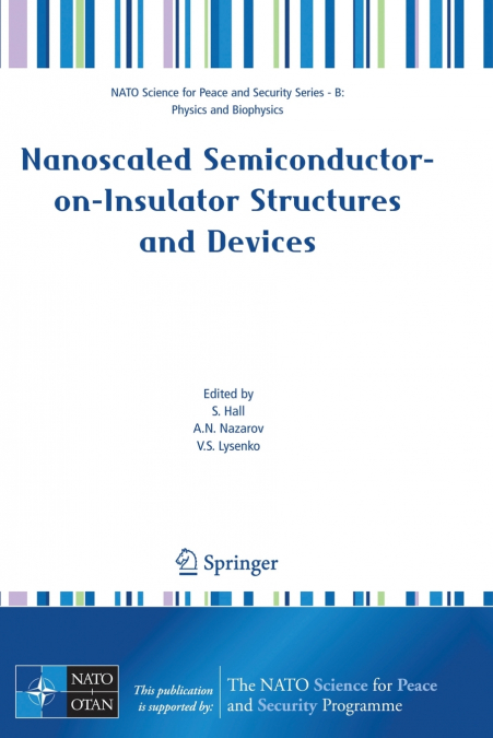 Nanoscaled Semiconductor-on-Insulator Structures and Devices