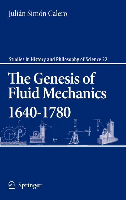 The Genesis of Fluid Mechanics 1640-1780