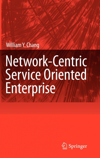 Network-Centric Service Oriented Enterprise