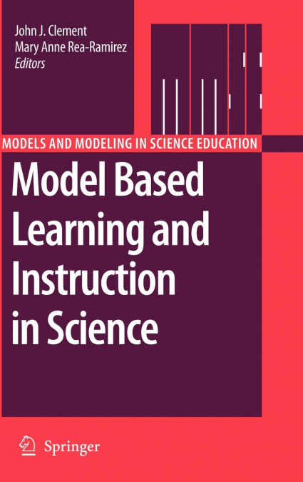 Model Based Learning and Instruction in Science
