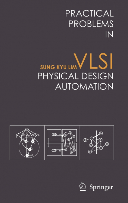 Practical Problems in VLSI Physical Design Automation