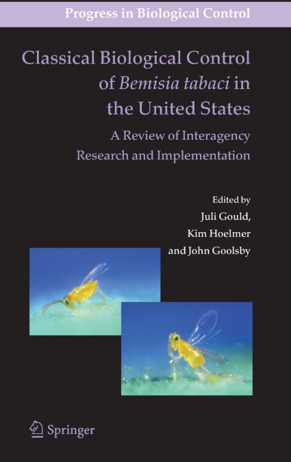 Classical Biological Control of Bemisia tabaci in the United States - A Review of Interagency Research and Implementation
