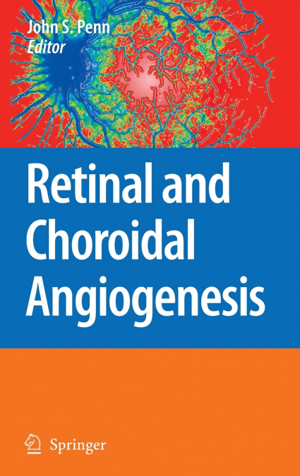 Retinal and Choroidal Angiogenesis