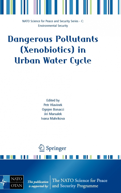 Dangerous Pollutants (Xenobiotics) in Urban Water Cycle