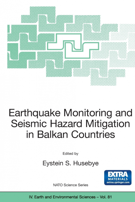 Earthquake Monitoring and Seismic Hazard Mitigation in Balkan Countries