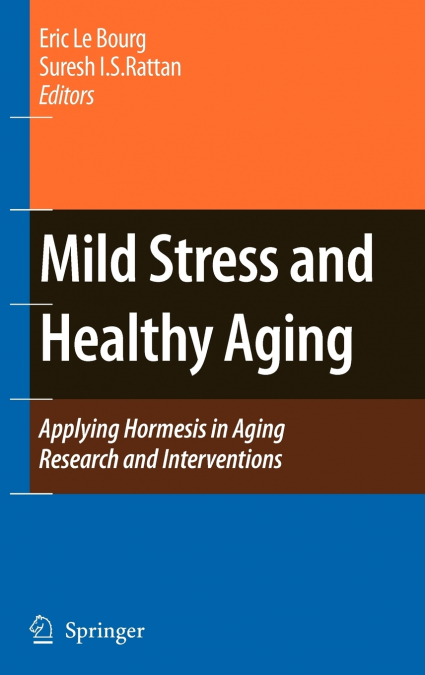 Mild Stress and Healthy Aging