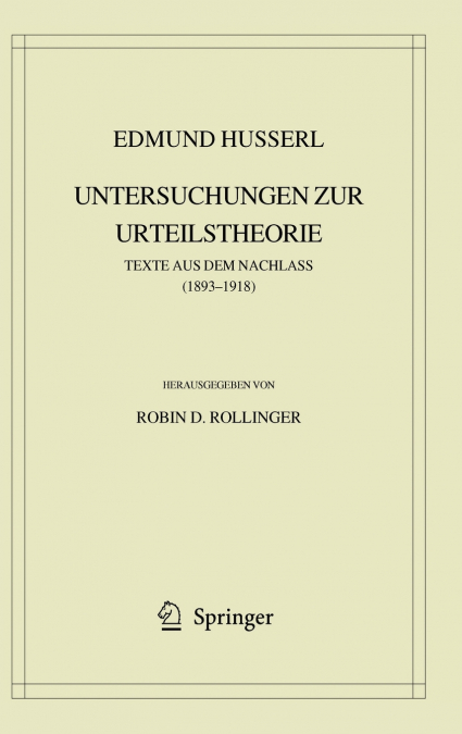 Edmund Husserl. Untersuchungen zur Urteilstheorie