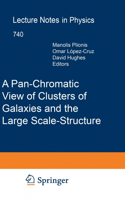 A Pan-Chromatic View of Clusters of Galaxies and the Large-Scale Structure