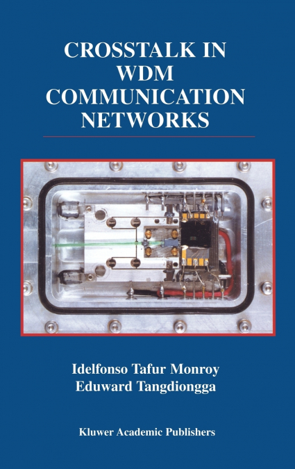 Crosstalk in WDM Communication Networks