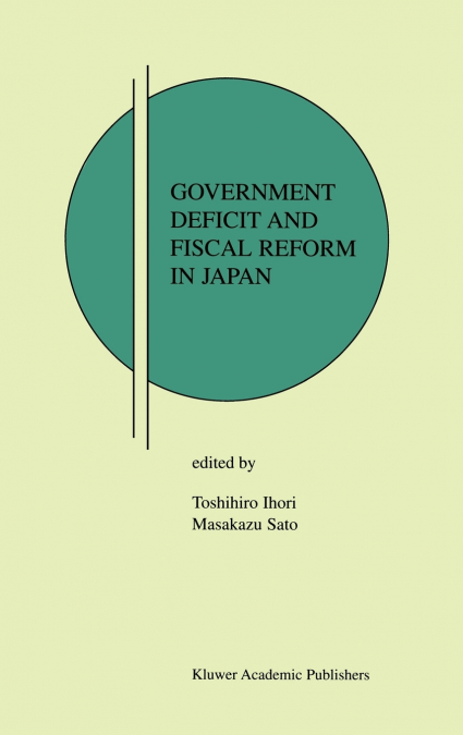 Government Deficit and Fiscal Reform in Japan
