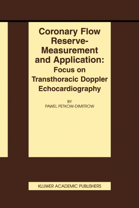 Coronary flow reserve - measurement and application