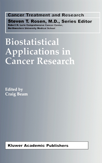 Biostatistical Applications in Cancer Research