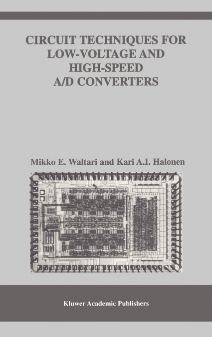 Circuit Techniques for Low-Voltage and High-Speed A/D Converters