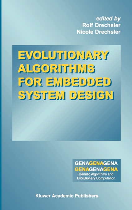 Evolutionary Algorithms for Embedded System Design