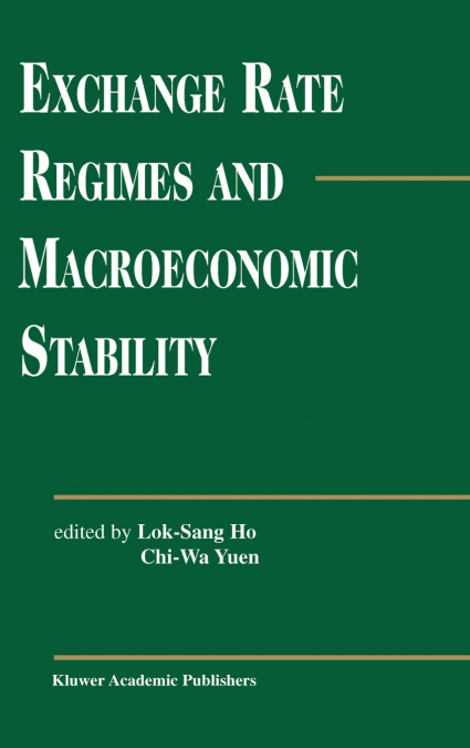 Exchange Rate Regimes and Macroeconomic Stability
