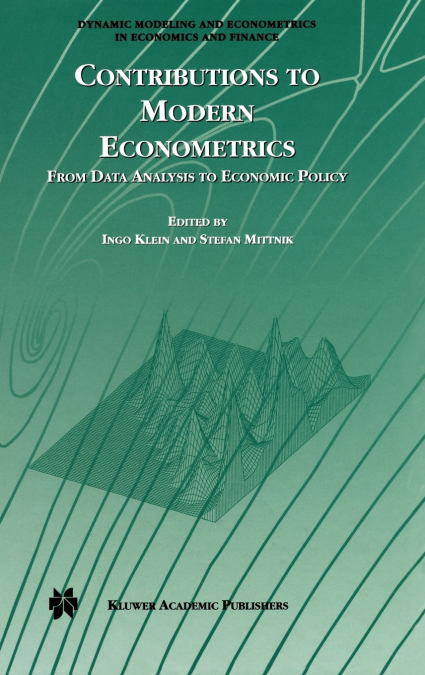 Contributions to Modern Econometrics