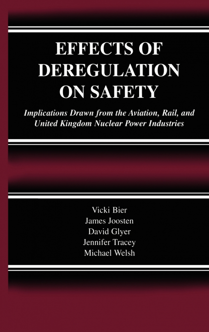 Effects of Deregulation on Safety
