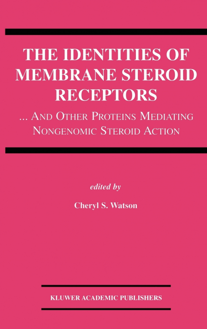 The Identities of Membrane Steroid Receptors