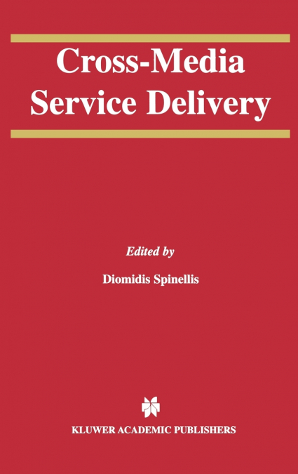 Cross-Media Service Delivery