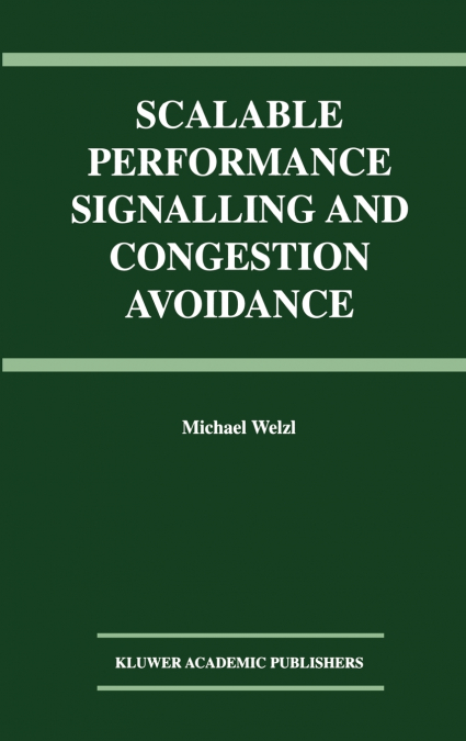 Scalable Performance Signalling and Congestion Avoidance