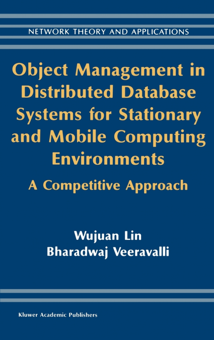 Object Management in Distributed Database Systems for Stationary and Mobile Computing Environments