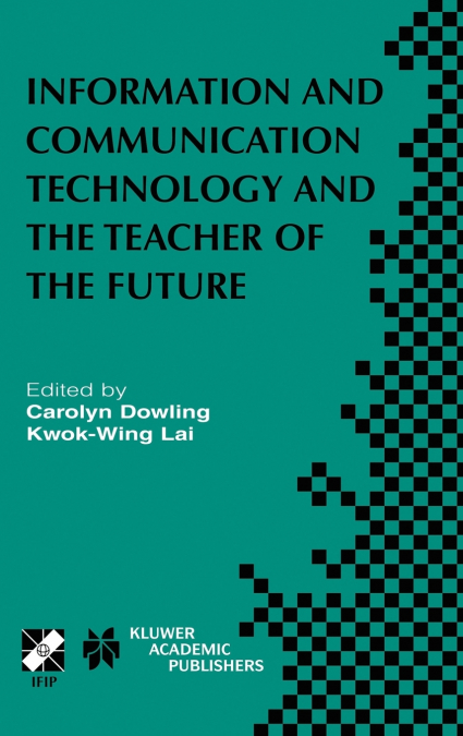 Information and Communication Technology and the Teacher of the Future