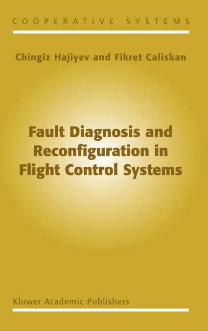 Fault Diagnosis and Reconfiguration in Flight Control Systems