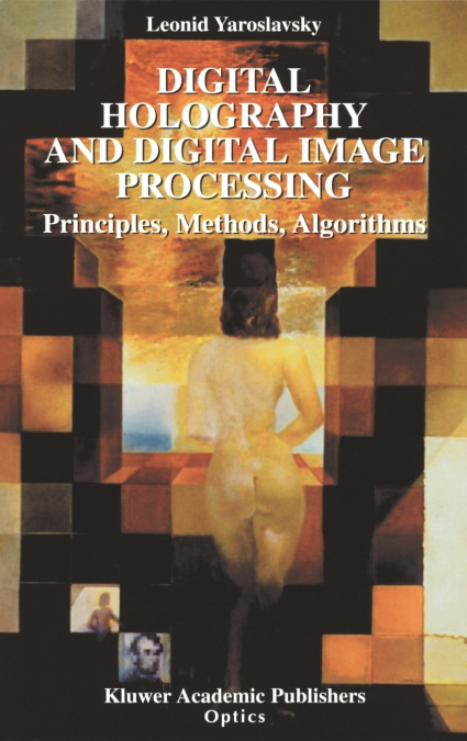 Digital Holography and Digital Image Processing
