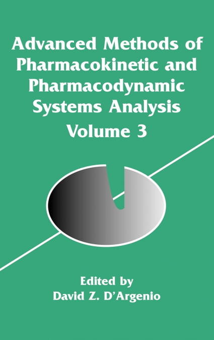 Advanced Methods of Pharmacokinetic and Pharmacodynamic Systems Analysis