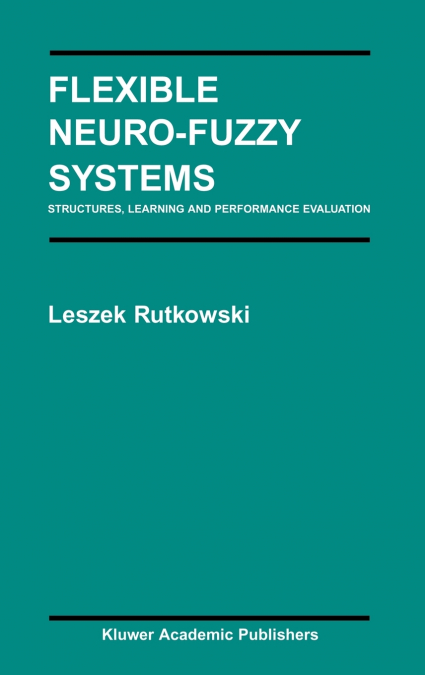 Flexible Neuro-Fuzzy Systems