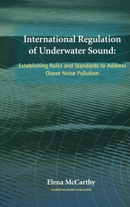 International Regulation of Underwater Sound