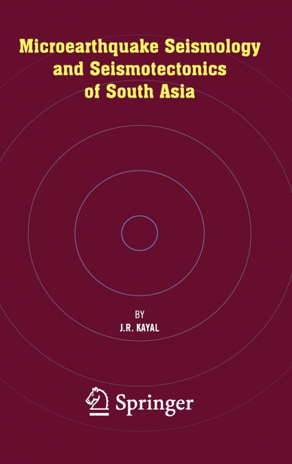 Microearthquake Seismology and Seismotectonics of South Asia