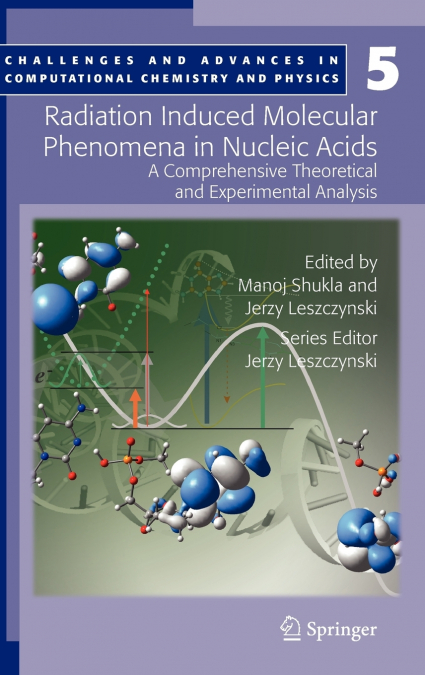 Radiation Induced Molecular Phenomena in Nucleic Acids