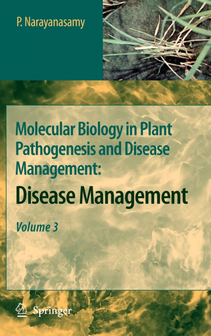 Molecular Biology in Plant Pathogenesis and Disease Management