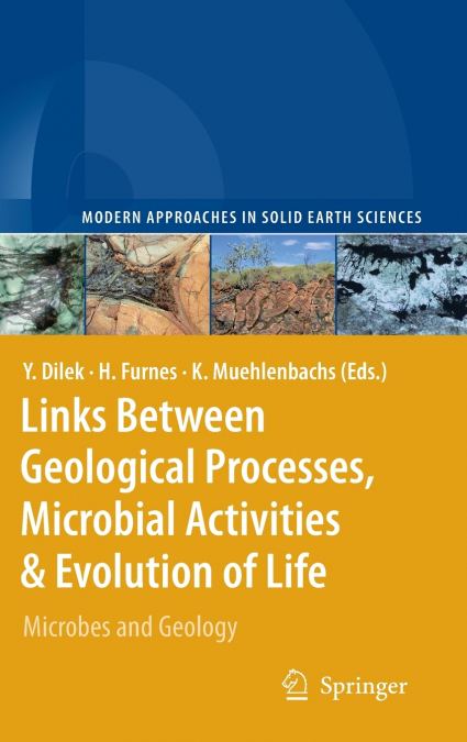 Links Between Geological Processes, Microbial Activities & Evolution of Life