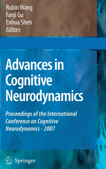 Advances in Cognitive Neurodynamics