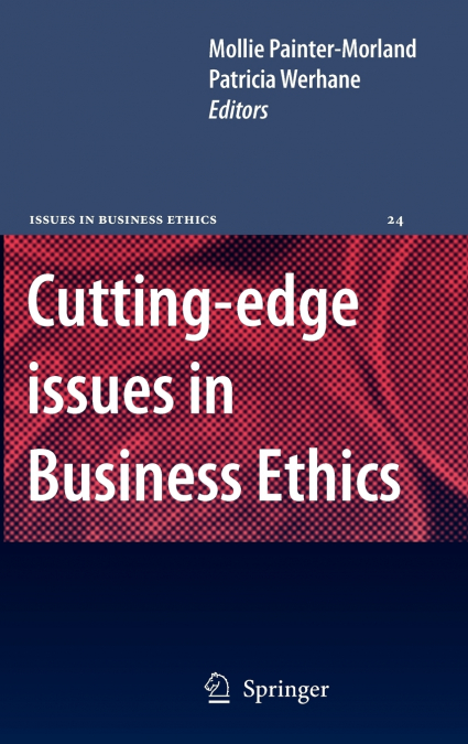Cutting-edge Issues in Business Ethics