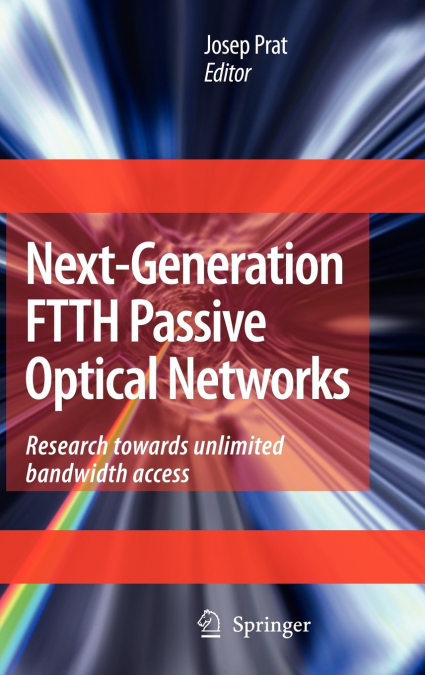 Next-Generation FTTH Passive Optical Networks