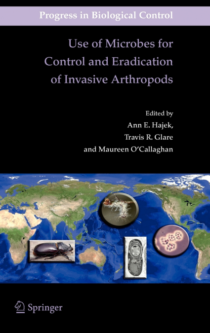 Use of Microbes for Control and Eradication of Invasive Arthropods