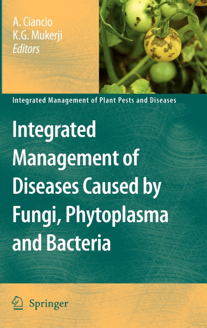Integrated Management of Diseases Caused by Fungi, Phytoplasma and Bacteria