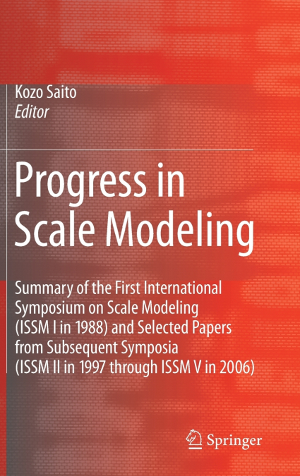 Progress in Scale Modeling