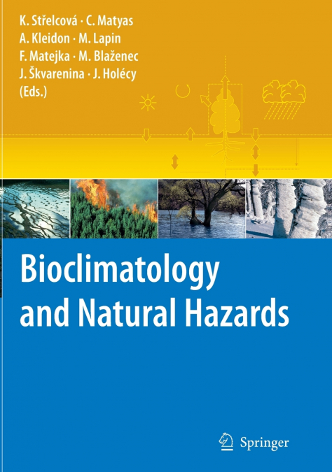 Bioclimatology and Natural Hazards