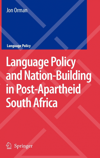 Language Policy and Nation-Building in Post-Apartheid South Africa