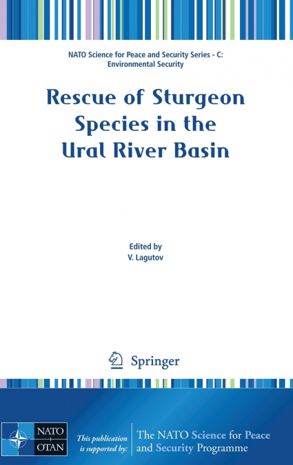 Rescue of Sturgeon Species in the Ural River Basin