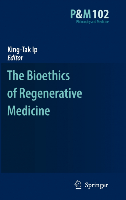 The Bioethics of Regenerative Medicine