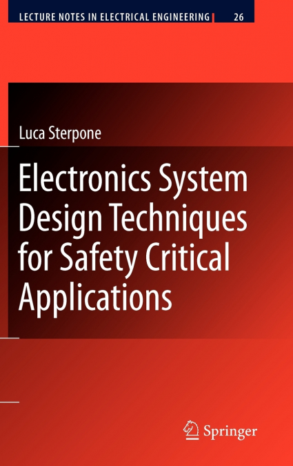 Electronics System Design Techniques for Safety Critical Applications